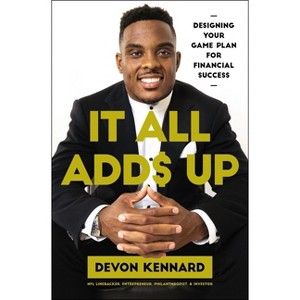 It All Adds Up - by  Devon Kennard (Paperback) - 1 of 1