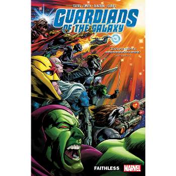 Guardians of the Galaxy Vol. 2: Faithless - (Paperback)