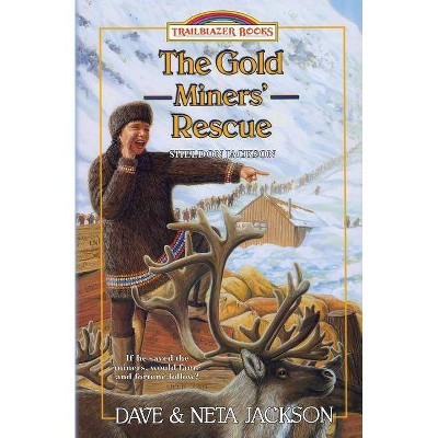 The Gold Miners' Rescue - (Trailblazer Books) by  Neta Jackson & Dave Jackson (Paperback)