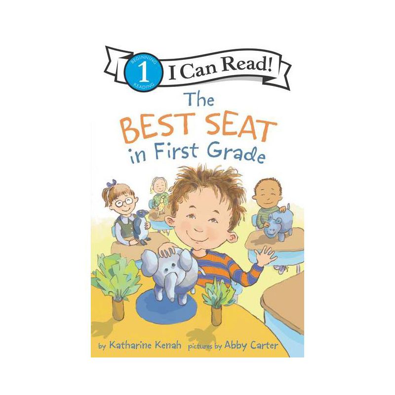 The Best Seat in First Grade - (I Can Read Level 1) by Katharine Kenah (Paperback), 1 of 2
