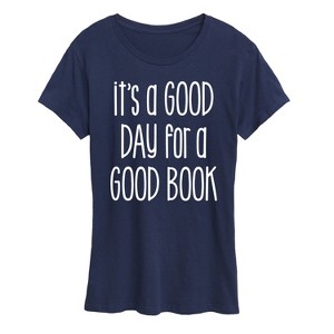 Women's - Instant Message - It's A Good Day For A Good Book Short Sleeve Graphic T-Shirt - 1 of 4