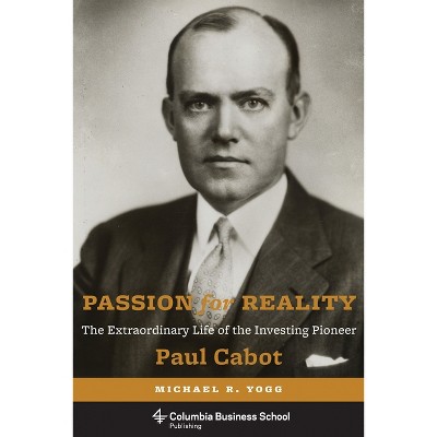 Passion for Reality - by  Michael Yogg & John Bogle (Hardcover)