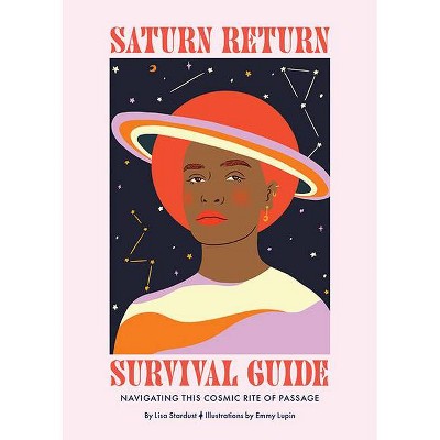 Saturn Return Survival Guide - by  Lisa Stardust (Hardcover)