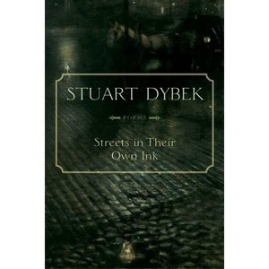 Streets in Their Own Ink - by  Stuart Dybek (Paperback) - 1 of 1