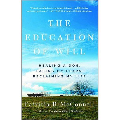 The Education of Will - by  Patricia B McConnell (Paperback)