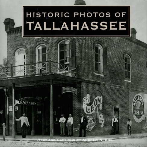 Historic Photos Of Tallahassee - (hardcover) : Target