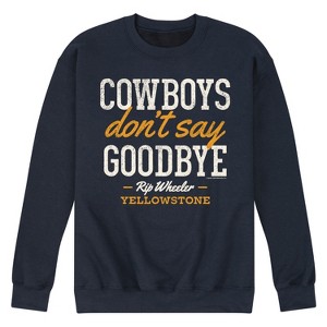 Men's - Yellowstone - Cowboys Don't Say Goodbye Graphic Fleece Sweatshirt - 1 of 4