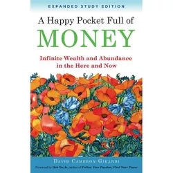 A Happy Pocket Full of Money, Expanded Study Edition - by  David Cameron Gikandi (Paperback)