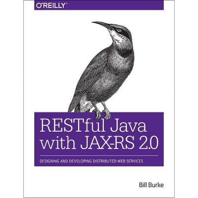 Restful Java with Jax-RS 2.0 - 2nd Edition by  Bill Burke (Paperback)