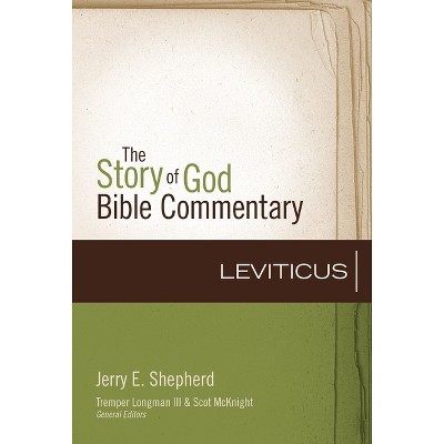 Leviticus - (Story of God Bible Commentary) by  Jerry E Shepherd (Hardcover)