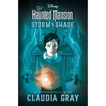 Haunted Mansion Storm & Shade - by Claudia Gray