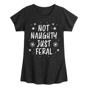 Girls' - Instant Message - Not Naughty Just Feral Fitted Short Sleeve Graphic T-Shirt - 1 of 4