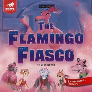 The Flamingo Fiasco - (Freedom Island) by  Brave Books (Paperback) - 1 of 1