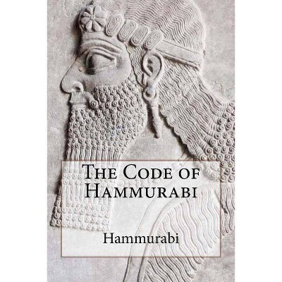 The Code of Hammurabi - (Paperback)