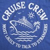 Mens Funny T Shirts Cruise Crew Most Likely To Talk To Strangers Sarcastic Graphic Novelty Tee For Men - Crazy Dog Men's T Shirt - 2 of 4