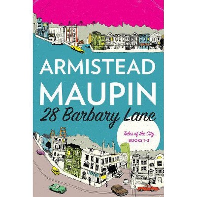 28 Barbary Lane - (Tales of the City Omnibus) by  Armistead Maupin (Paperback)