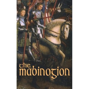 The Mabinogion - by  Lady Charlotte Guest (Paperback) - 1 of 1