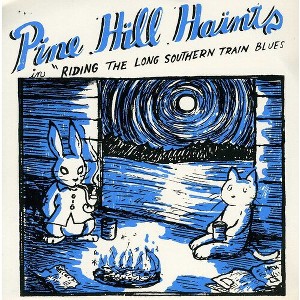 The Pine Hill Haints - Riding the Long Southern Train Blues (vinyl 7 inch single) - 1 of 1