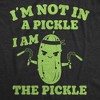 Mens Funny T Shirts Im Not In A Pickle I Am The Pickle Sarcastic Graphic Novelty Tee For Men - Crazy Dog Men's T Shirt For Foodies - 2 of 4