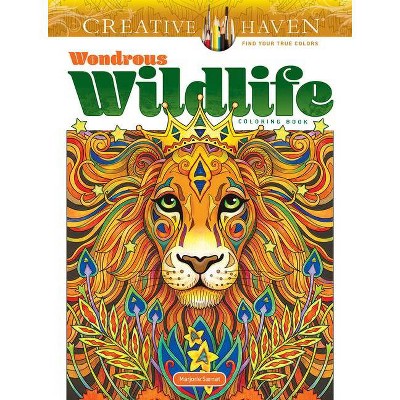 Creative Haven Wondrous Wildlife Coloring Book - (Creative Haven Coloring Books) by  Marjorie Sarnat (Paperback)