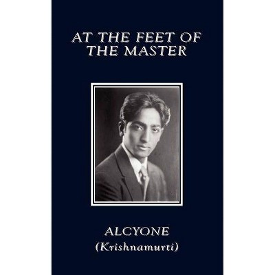 At the Feet of the Master - (Paperback)