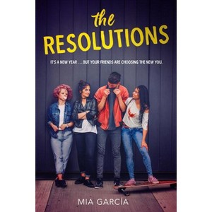 The Resolutions - by  Mia Garcia (Hardcover) - 1 of 1