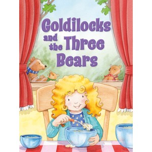 Goldilocks and the Three Bears - by  Kidsbooks Publishing (Board Book) - 1 of 1