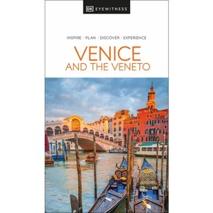 DK Venice and the Veneto - (Travel Guide) by  Dk Travel (Paperback) - 1 of 1