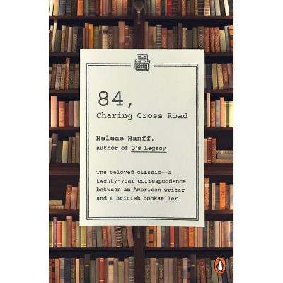 84, Charing Cross Road - by  Helene Hanff (Paperback)