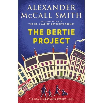 The Bertie Project 44 Scotland Street By Alexander Mccall