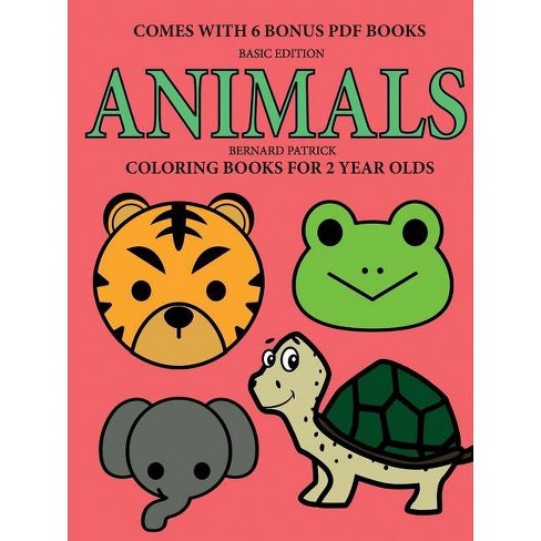 Download Coloring Books For 2 Year Olds Animals By Bernard Patrick Paperback Target