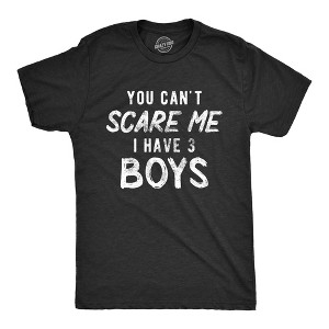 Mens You Can't Scare Me I Have Three Boys T Shirt Funny Parenting Fathers Day Tee - Crazy Dog Men's T Shirt - 1 of 4