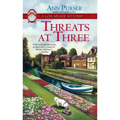 Threats at Three - (Lois Meade Mystery) by  Ann Purser (Paperback)