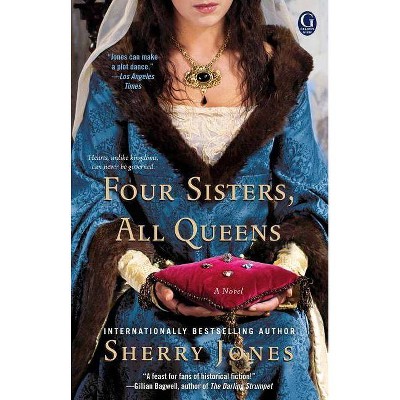 Four Sisters, All Queens - by  Sherry Jones (Paperback)