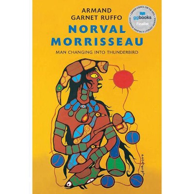 Norval Morrisseau - by  Armand Garnet Ruffo (Paperback)