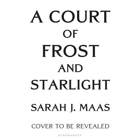 A Court of Frost and Starlight by Sarah J. Maas