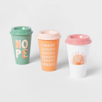 16oz 3pk Plastic Reusable Coffee Cup The Future is Bright, NOPE, I want coffee - Room Essentials™