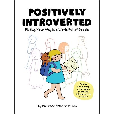 Positively Introverted - by  Maureen Marzi Wilson (Hardcover)