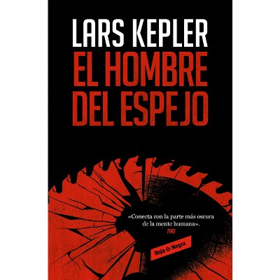 El Hombre del Espejo / The Mirror Man - (Inspector Joona Linna) by  Lars Kepler (Paperback)