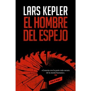 El Hombre del Espejo / The Mirror Man - (Inspector Joona Linna) by  Lars Kepler (Paperback) - 1 of 1