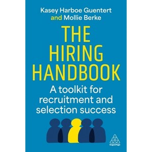 The Hiring Handbook - by Kasey Harboe Guentert & Mollie Berke - 1 of 1