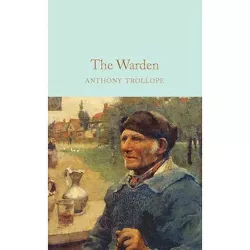 The Warden - by Anthony Trollope