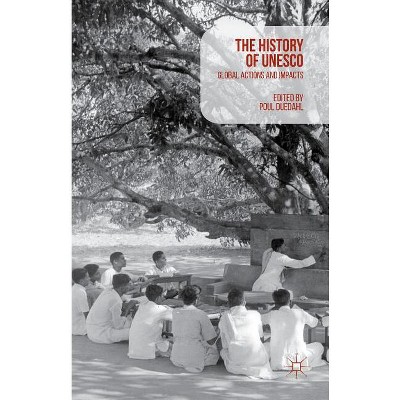A History of UNESCO - by Poul Duedahl