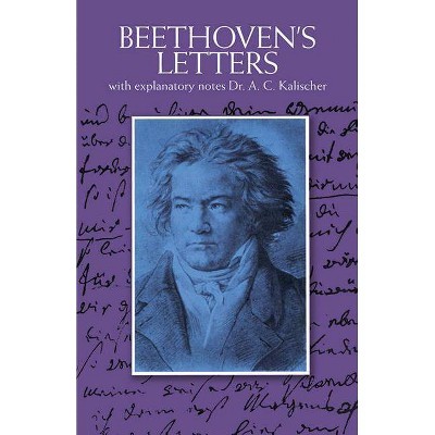 Beethoven's Letters - (Dover Books on Music) by  Ludwig Van Beethoven (Paperback)