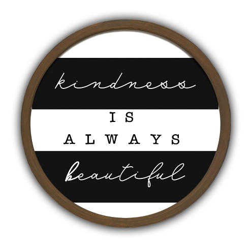 Creative Products Kindness is Always Beautiful 20 x 20 Round Brown Framed Print - image 1 of 1