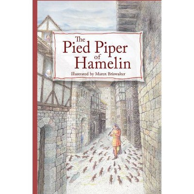 The Pied Piper of Hamelin - (Hardcover)