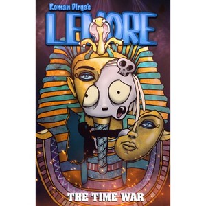 Lenore: The Time War - by  Roman Dirge (Hardcover) - 1 of 1