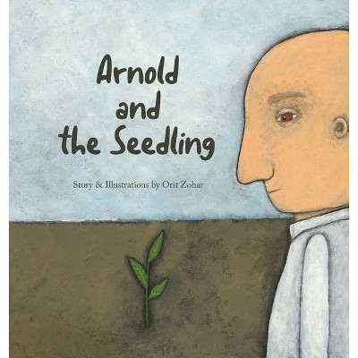 Arnold and the Seedling - (Hardcover)