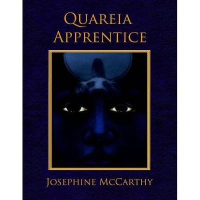 Quareia - The Apprentice - by  Josephine McCarthy (Paperback)