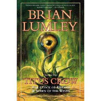 Titus Crow, Volume 2 - by  Brian Lumley (Paperback)